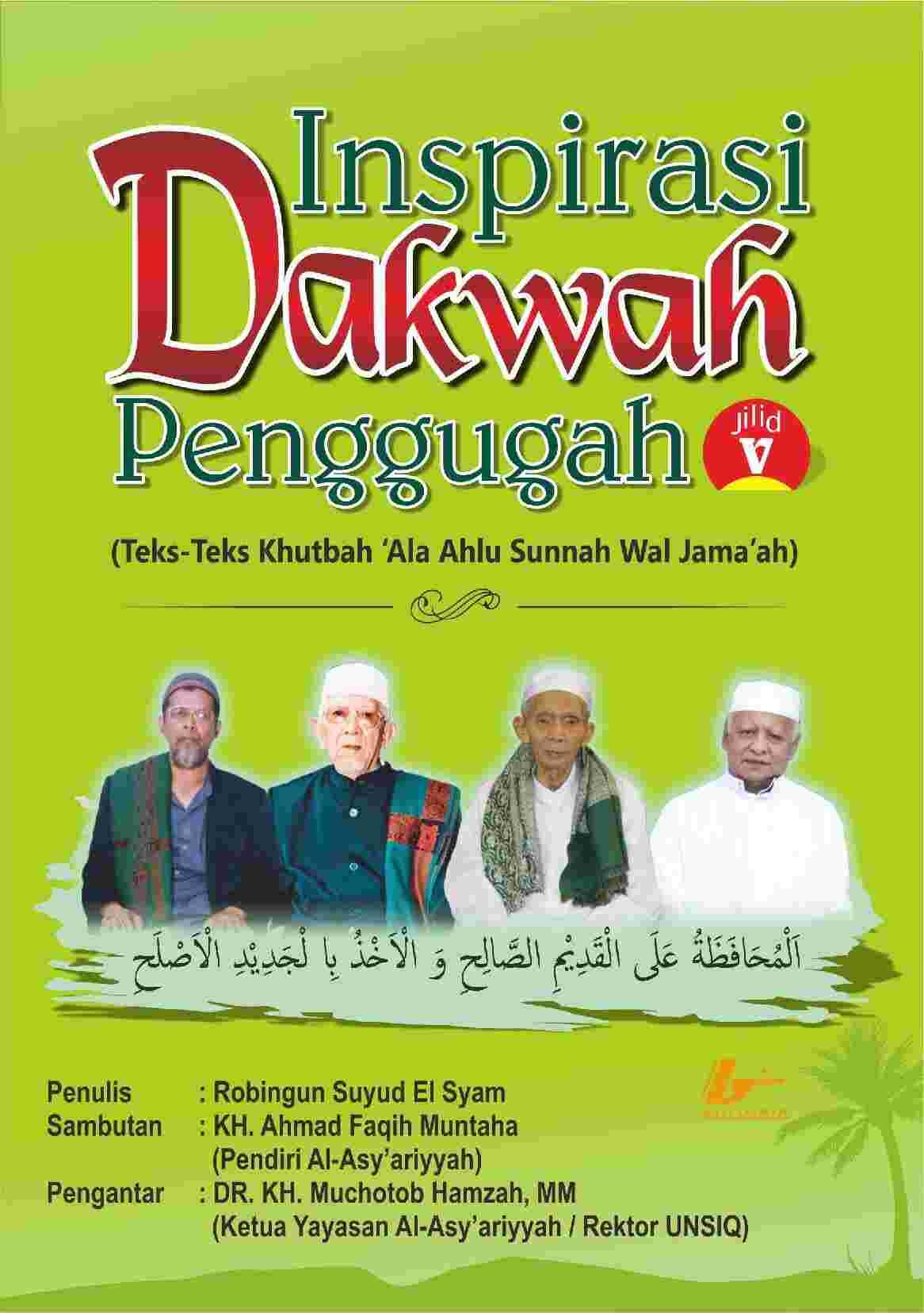 Inspirasi Dakwah Penggugah (Teks Teks Khutbah Ala Ahlu Sunnah Wal Jamaah) Jl 5